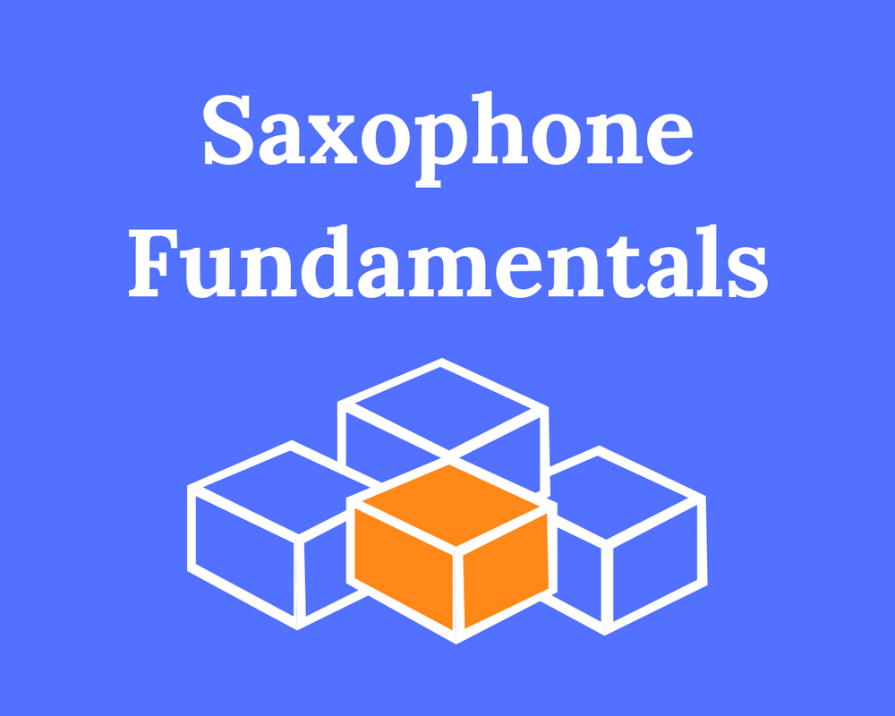 Saxophone Fundamentals 4 Free Beginner Lessons