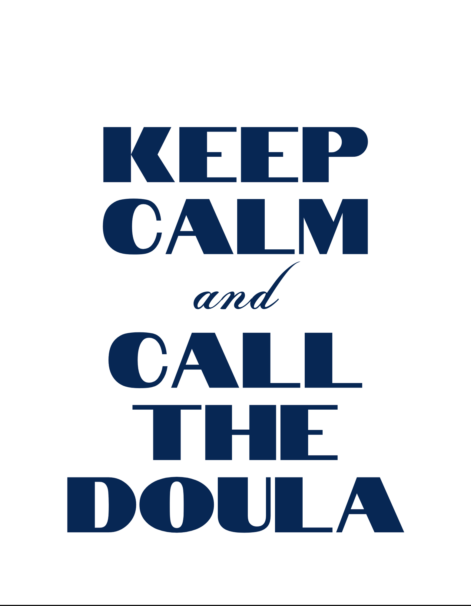 T-Shirt: Keep Calm & Call the Doula