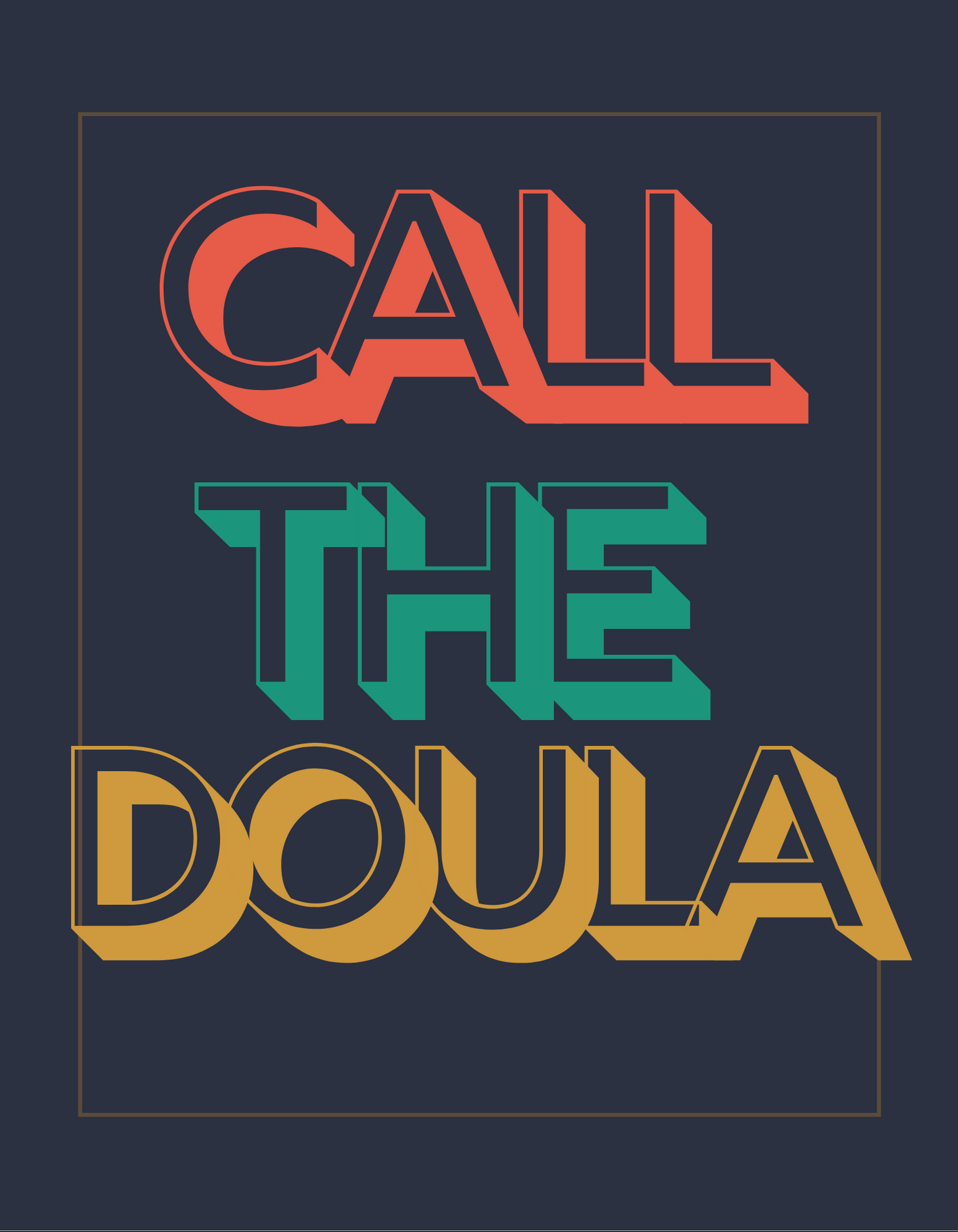 T-Shirt: Call the DOULA