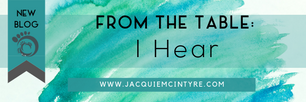 What do you hear?- From the Table episode