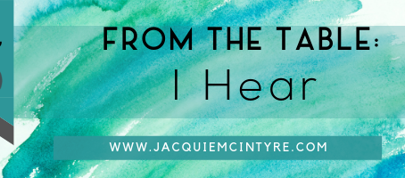 What do you hear?- From the Table episode