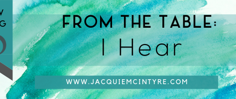 What do you hear?- From the Table episode
