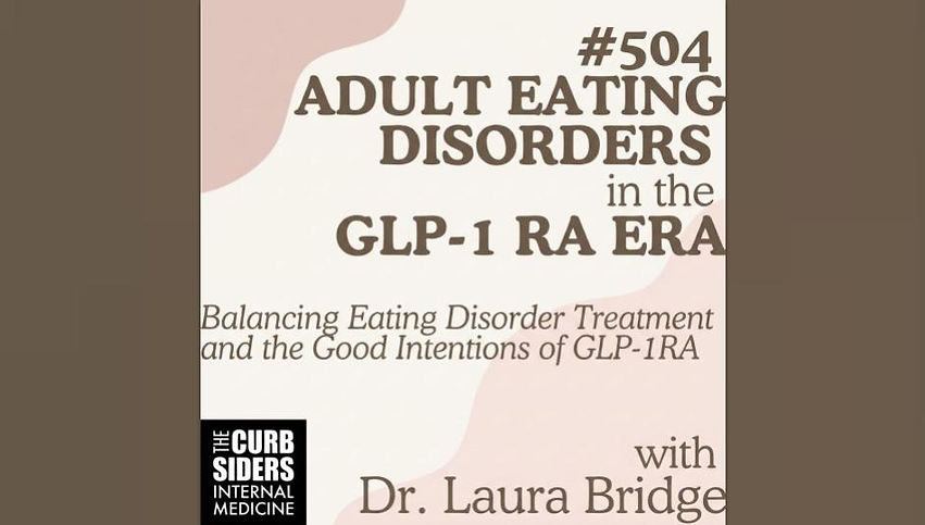 Adult Eating Disorders in the GLP-1 Era