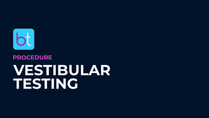 Vestibular Testing Procedure Prep