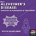 Alzheimer’s Disease: Updates in Diagnosis & Treatment