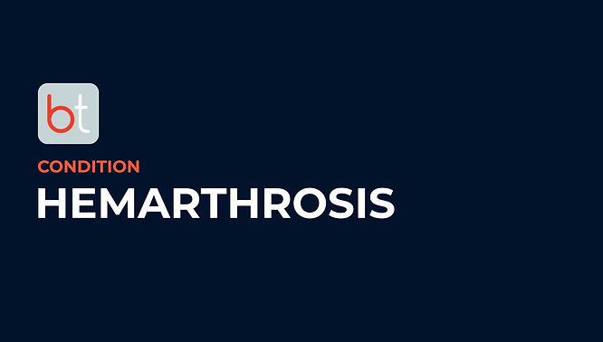 Hemarthrosis Condition Overview