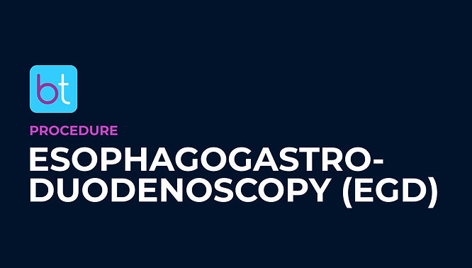 Esophagogastroduodenoscopy (EGD) Procedure Prep