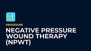 Negative Pressure Wound Therapy (NPWT) Podcasts