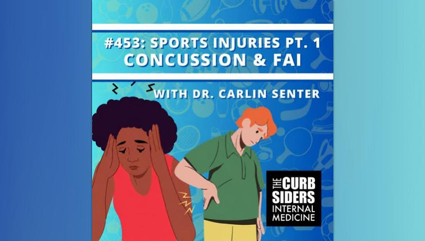 Sports Injuries Part 1: Concussion & Hip Pain with Dr. Carlin Senter, Dr. Matthew Watto, Dr. Paul Williams on the BackTable Curbsiders Podcast