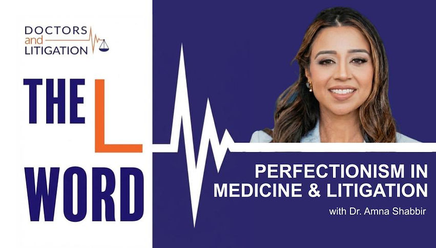 Perfectionism in Medicine and Litigation with Dr. Amna Shabbir, Dr. Gita Pensa on the BackTable Litigation Podcast