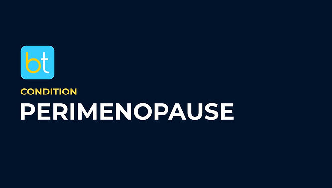 Perimenopause Condition Overview