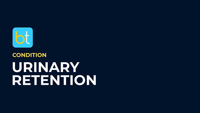 Urinary Retention Condition Overview