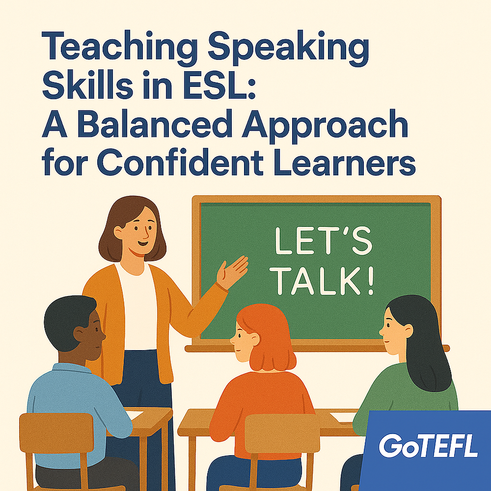 Teaching Speaking Skills in ESL: A Balanced Approach for Confident Learners