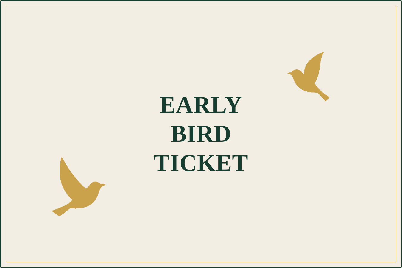 Early Bird Ticket