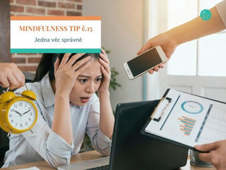 Tip č. 15: Jedna věc správně