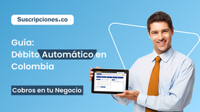 Débito Automático en Colombia: Qué es, Cómo Funciona