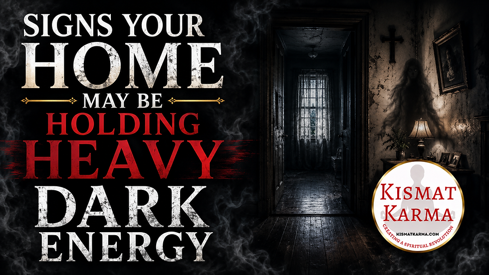 Signs Your Home May Be Holding Heavy Dark Energy