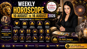 Weekly Horoscope 10 August to 16 August 2026 for All Zodiac Signs | Kismatkarma