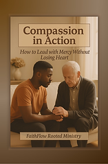 _Cover Image Compassion in Action Faith & Leadership.png