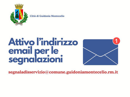 Guidonia Montecelio: Nuovo indirizzo email dedicato alle segnalazioni