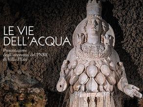 Tivoli: "Le vie dell’acqua", ecco il maxi progetto PNRR che restituisce nuova vita a Villa d’Este