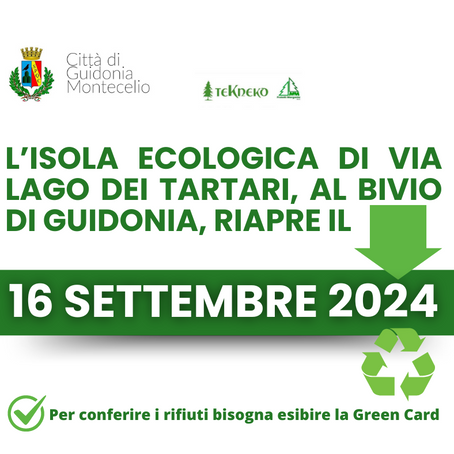Guidonia Montecelio: L'isola ecologica riapre lunedì 16 settembre