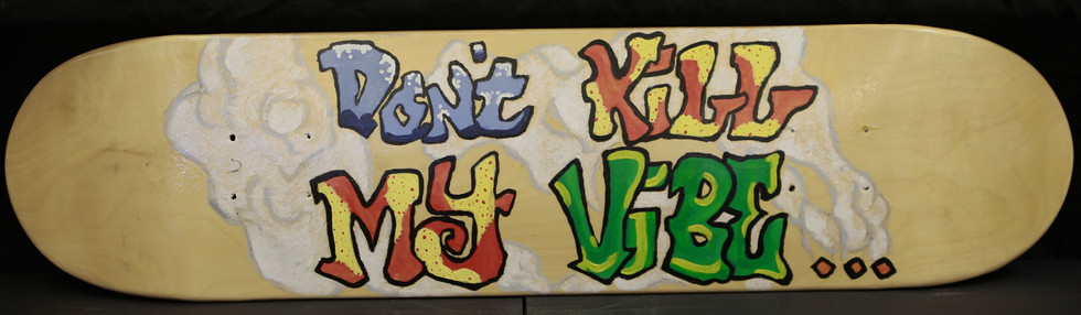 Don't Kill My Vibe