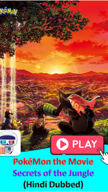 PokéMon the Movie Secrets of the Jungle (2021) Dual Audio Hindi English
