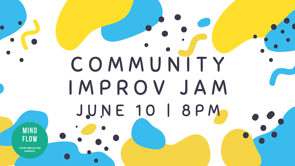 Mind Flow Short & Long-Form Improv Jam