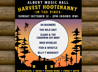 Flyer for Harvest Hootenanny in the Pines at Albert Music Hall