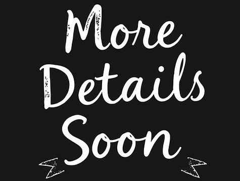 a rustic looking hand drawn sign that says _More Details Soon_ .jpg