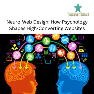 Neuro-Web Design: How Psychology Shapes High-Converting Websites