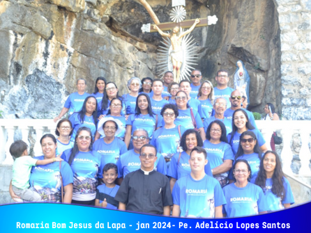 Romaria a Bom Jesus da Lapa com a Orientação Espiritual do Pe. Adelício Lopes Santos