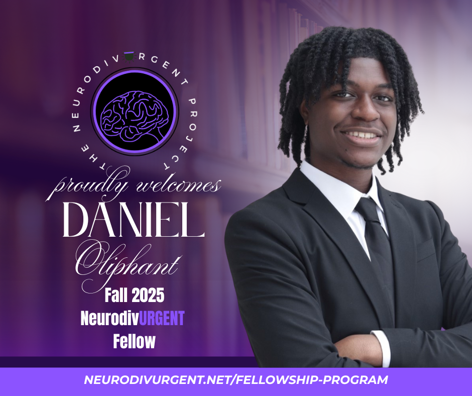 Meet Fall 2025 NeurodivURGENT Fellow: Daniel Oliphant