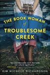 The Book Woman of Troublesome Creek by Kim Richardson