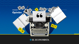 OpiniónEl Economista