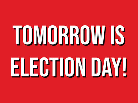📢Tomorrow is Election Day – Make Your Voice Heard! 📢