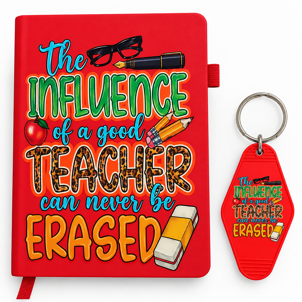 Red teacher notebook and matching acrylic keychain featuring “The influence of a good teacher can never be erased” design.
