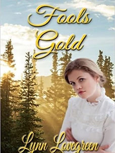 Fools Gold cover: Skeptical female teen in Victiran blouse looking at viewer, spruce forest in background, words Fools Gold, Lynn Lovegreen