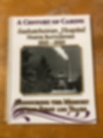 A Century of Caring book The saskatchewan hospital legacy trail