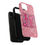 Thumbnail: Tough Valentine Phone Case