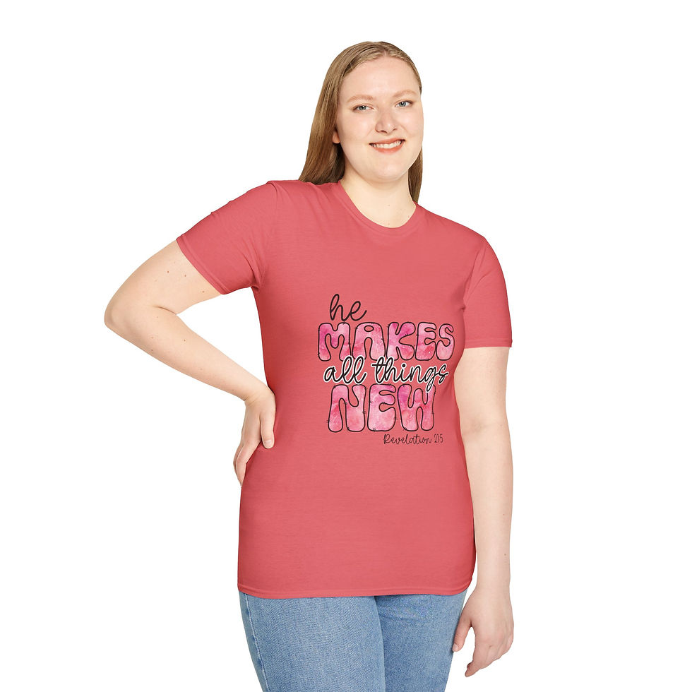 Unisex Soft style T-Shirt - He Makes All Things New t-shirt