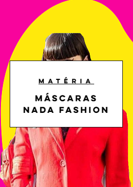 Máscaras Nada Fashion 