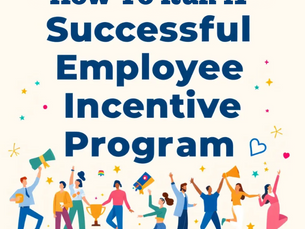 How to Run a Successful Employee Incentive Program