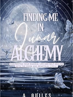 Book cover that reads "Finding me in Lunar Alchemy"  the background is a moon over calm waters with many butterflies fluttering