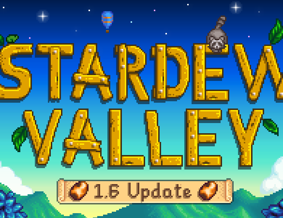 Stardew Valley 1.6: What’s New and Exciting in the Latest Update?