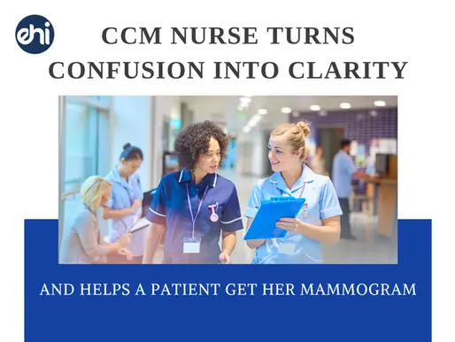 CCM Nurse Turns Confusion Into Clarity