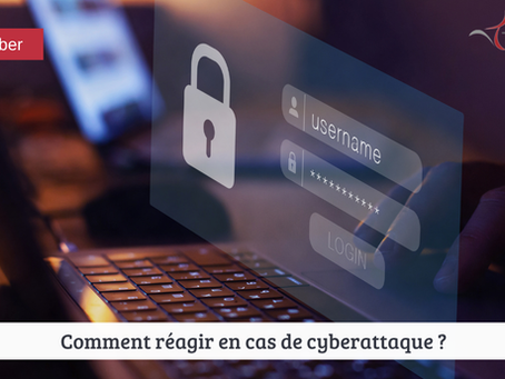 Comment réagir en cas de cyberattaque ?