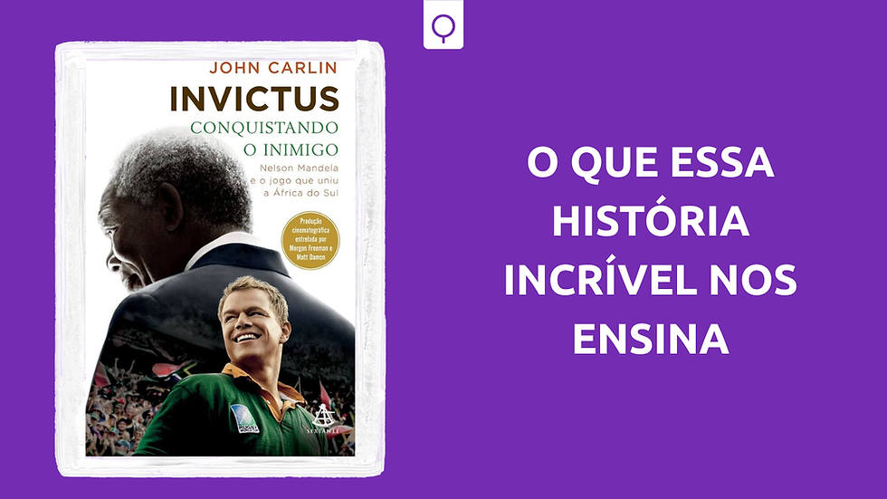 liderança estratégica inspirada em Invictus com Mandela unindo equipes por meio de narrativa