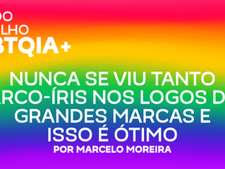 Nunca se viu tanto arco-íris nos logos de grandes marcas e isso é ótimo